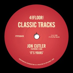 Jon Cutler Featuring E - Man 'It's Yours' (Joey Negro Remix)