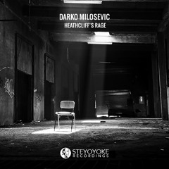 Darko Milosevic - Heathcliff's Rage (Original Mix) [FREE DOWNLOAD]
