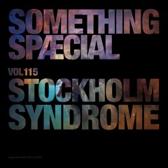 STOCKHOLM SYNDROME: SPÆCIAL MIX 115