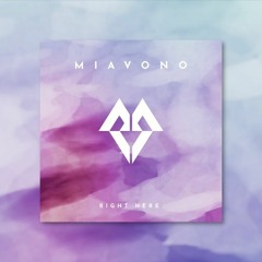 Miavono - Right Here (Windom R Remix)