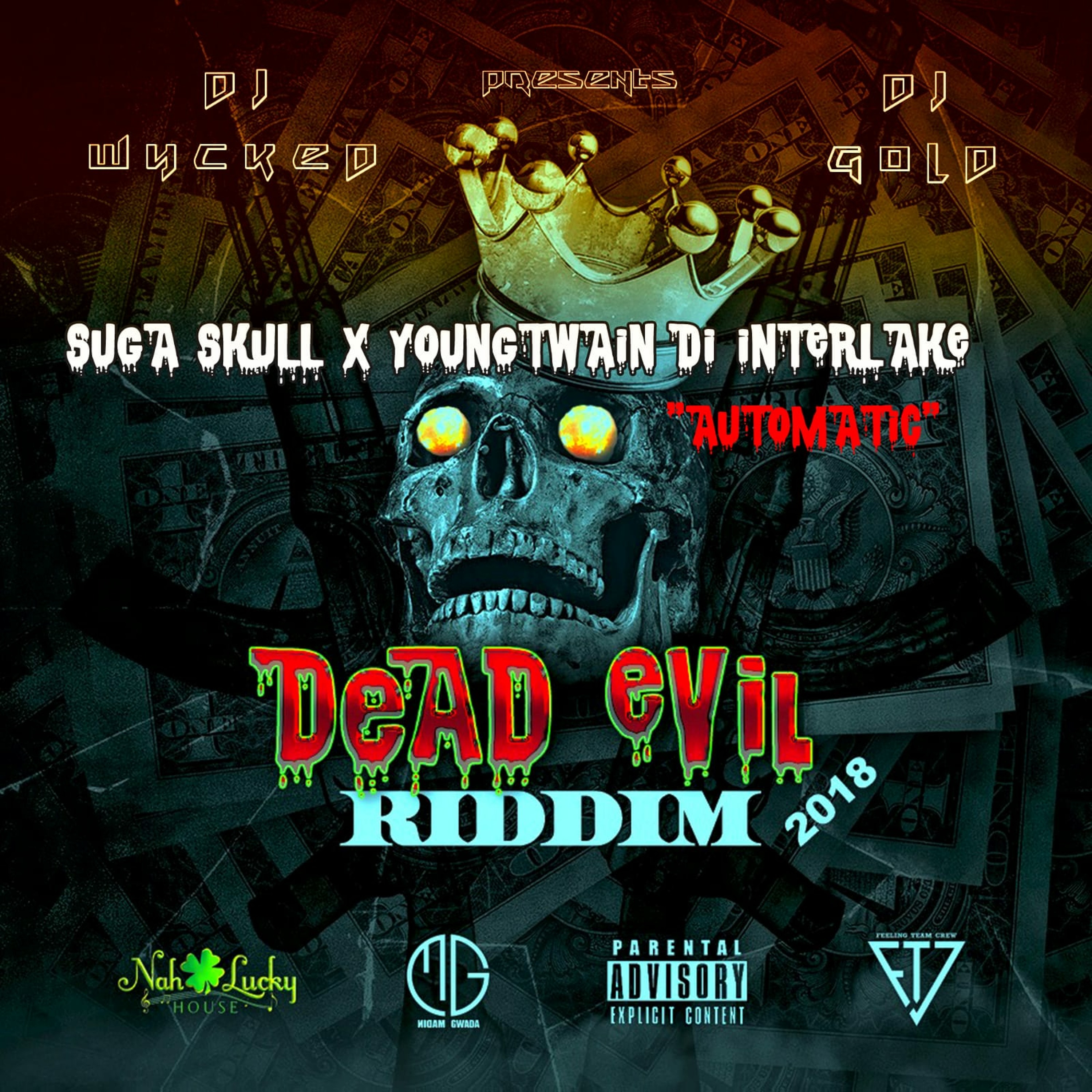 Suga Skull x YoungTwain Di Interlake- Automatic (Dead Evil Riddim By Dj Wycked & Dj Gold).mp3 episode artwork