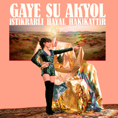 Gaye Su Akyol - Istikrarli Hayal Hakikattir