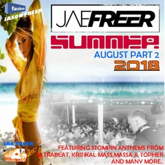 **NEW NEW** Jae Freer - SUMMER August anthems (Part 2)