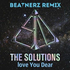 The Solutions (솔루션스) - Love You Dear (Beatnerz Remix)