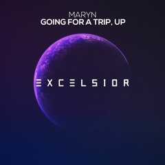 Maryn - Going For A Trip, Up!