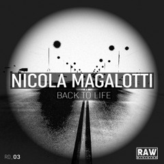 Nicola Magalotti - Back To Life (Original Mix) - Snippet