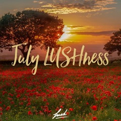 July Lushness