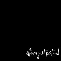 Our Glass Umbrella - Others Just Pretend