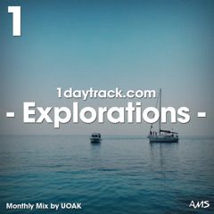 Monthly Mix August '18 | UOAK - Explorations | 1daytrack.com