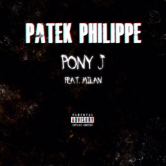 Patek Philippe Feat. Milan