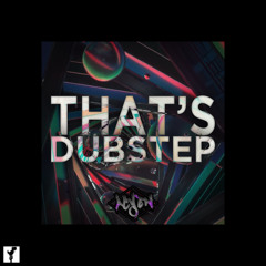 ACYEN - That's Dubstep [KCCC Release]