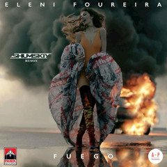 Eleni Foureira – Fuego (SHUMSKIY Remix) (promodj.com)