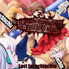 LUST FOR OCHINCHIN