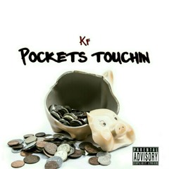 Kf - Pockets Touchin' (Prod. by CorMill)