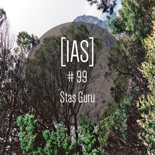Intrinsic Audio Sessions [IAS] #99 - Stas Guru