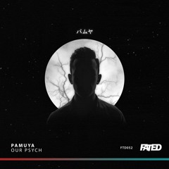 Our Psych - Pamuya [OUT NOW]