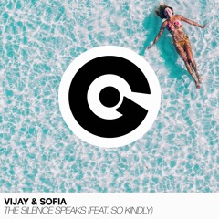Vijay & Sofia Feat. So Kindly - The Silence Speaks