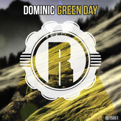 RE15051 : DOMINIC - Green Day (Original Mix)
