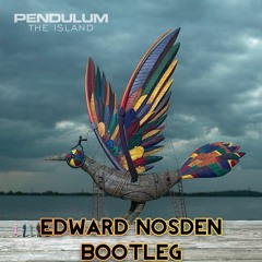 Pendulum - The Island, Pt. 1 (Dawn) (Edward Nosden Bootleg)