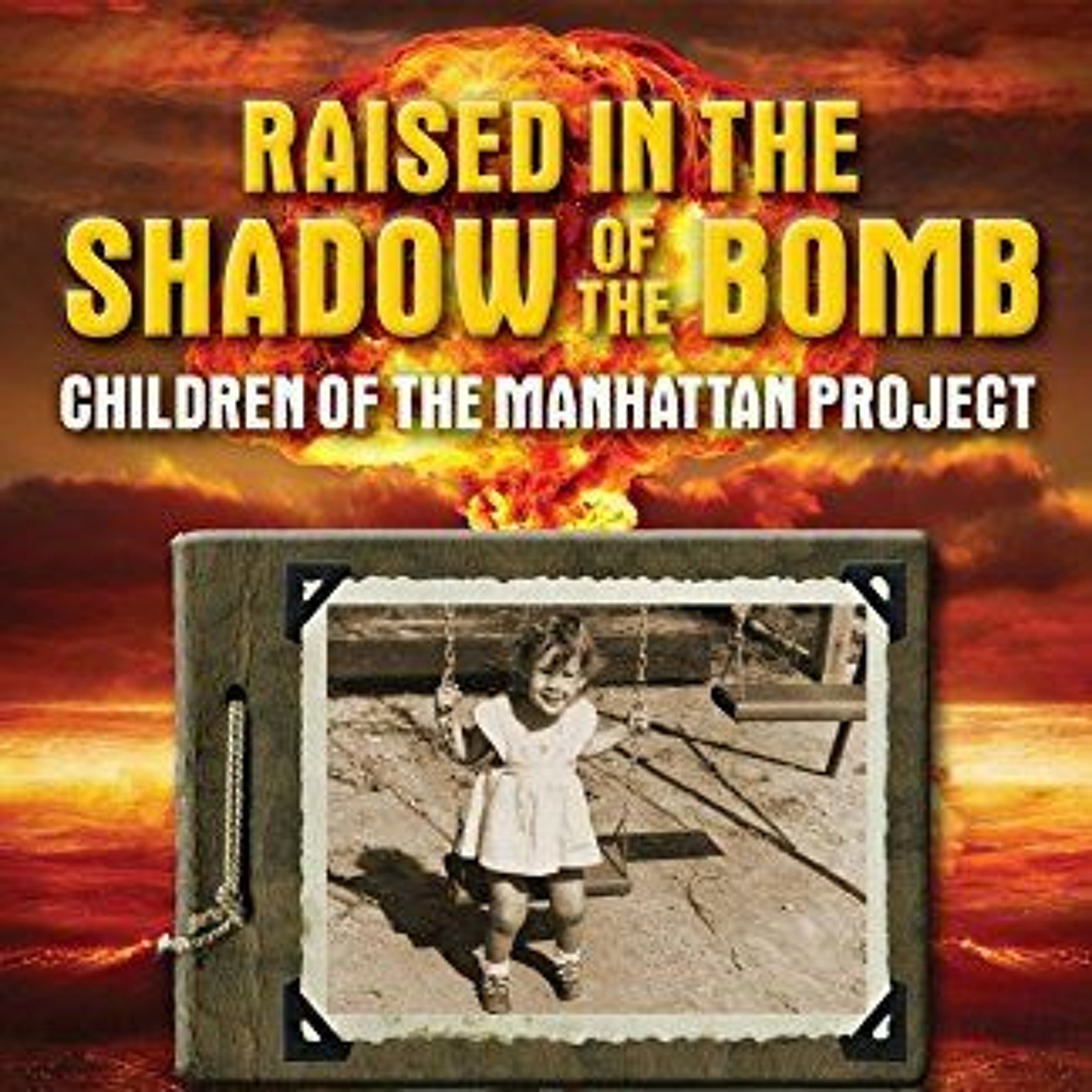 The Magical Mystery Tour Aug 3 2018 Raised In The Shadow Of The Bomb&3 Lessons Of Revolutionary Love episode artwork