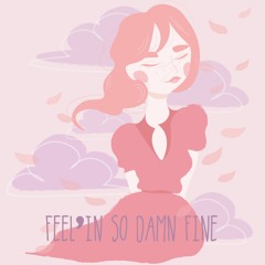 park bird x NVTHVN - Feelin' So Damn Fine (ft. Nalba)