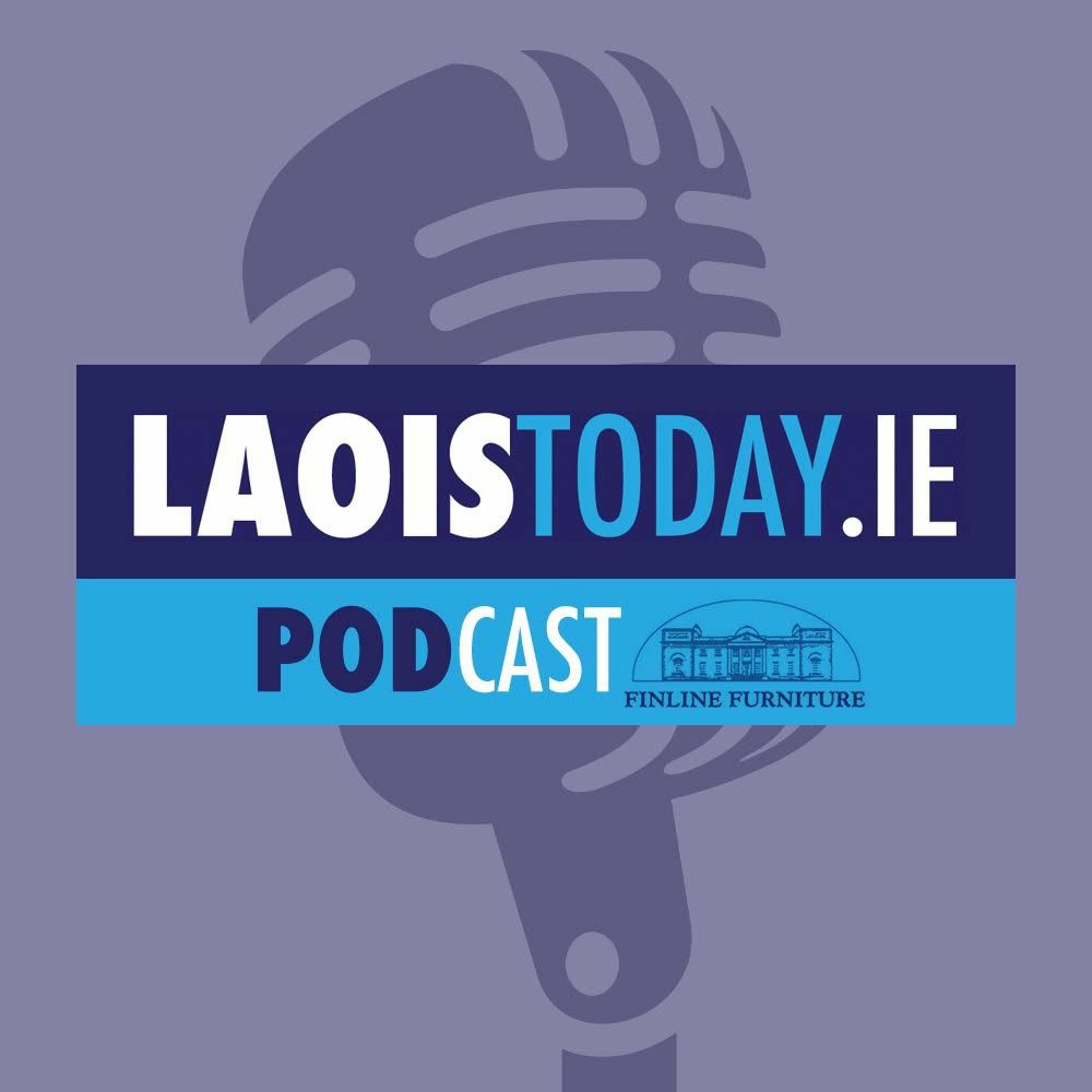 Ep #1: Political chat and Laois’s Hottest Men - 03/08/18 episode artwork