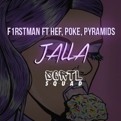 F1rstman - Jalla Ft Hef, Poke, Pyramids (SQRTL SQUAD BOOTLEG) *SUPPORTED BY F1RSTMAN* FREE DL