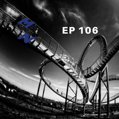 EP 106 - The Emotional Rollercoaster