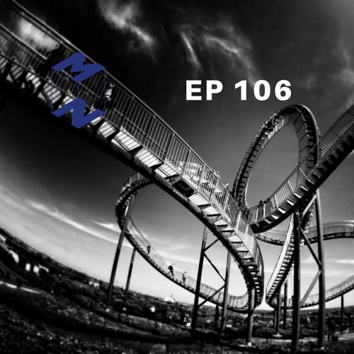 EP 106 - The Emotional Rollercoaster