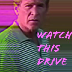 watch this drive