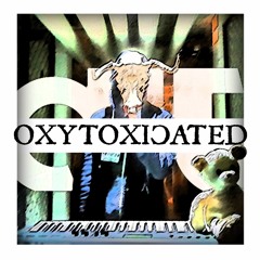 Oxytoxicated (Radio Edit)