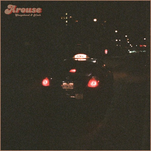 Noah & Shagabond - Arouse