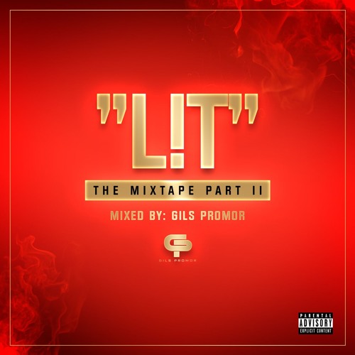 L!T THE MIXTAPE PART Il