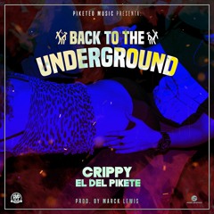 Back To The Underground - (Prod By Marck Lewis)