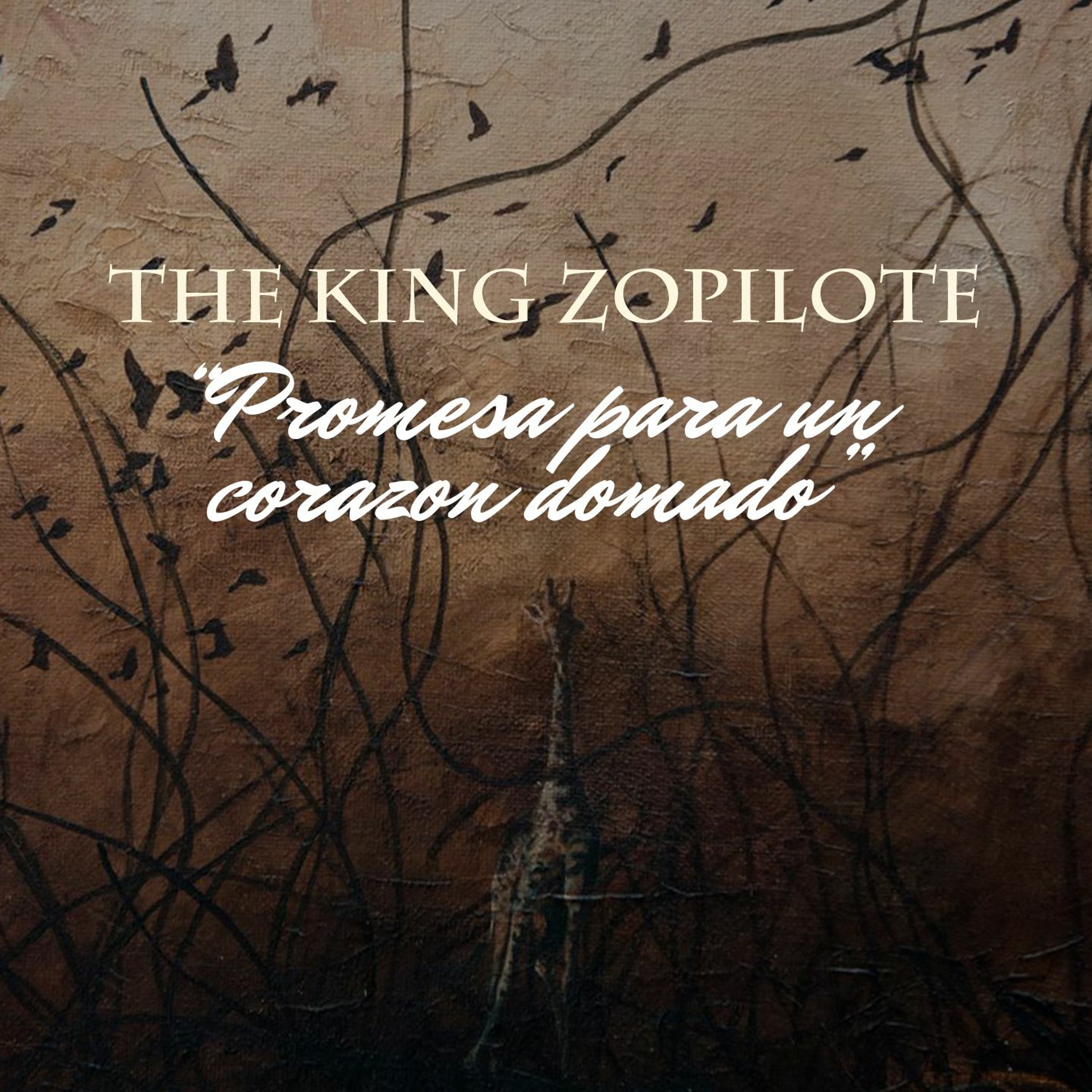 King Zopilote - Promesa para un corazon domado