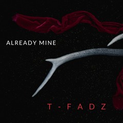 Already Mine (Official Audio)