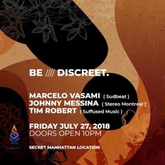Tim Robert Live in NYC - Be Discreet July 27 2018