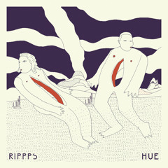 Rippps (Niels Broos & Hyroglifics) "Hue"