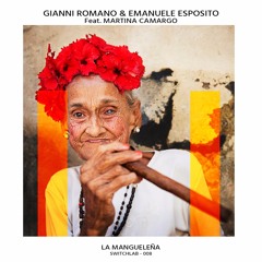 Gianni Romano & Emanuele Esposito - Mangueleña Feat. Martina Camargo - Master