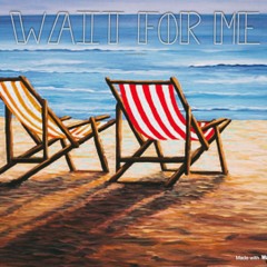 Wait For Me (feat. Metri👑)