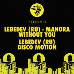Lebedev (RU) & Manora - Without You