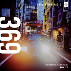 Soulection Radio Show #369 Live From Tokyo ft. Yukibeb