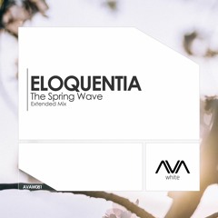 AVAW081 - Eloquentia - The Spring Wave *Out Now!*