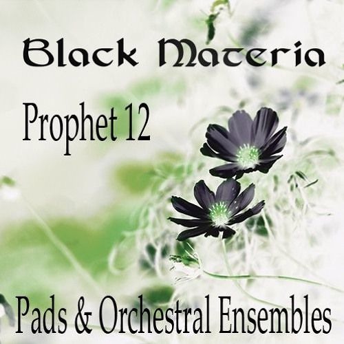 Dsi Prophet 12 presets Black Materia - Pads & Ensembles Pt1