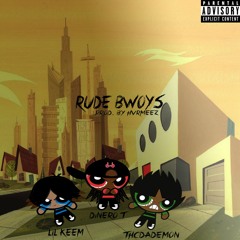 Rude Bwoyy Feat. THC & Keem