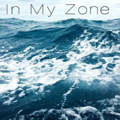 In My Zone