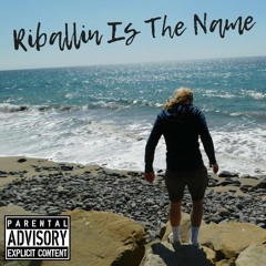 Riballin Is The Name