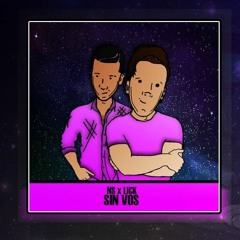 Nissa X Lick - Sin Vos 😞