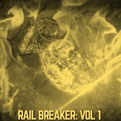 Rail Breaker: VOL 1