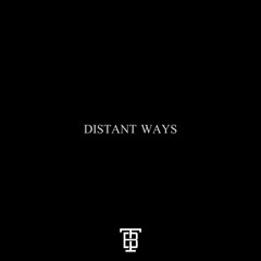 Distant Ways (Prod. P. Soul)